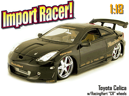 Toyota Celica w/ RacingHart 'CR' Wheels (Import Racer) 1/18